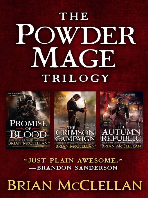 Title details for The Powder Mage Trilogy by Brian McClellan - Wait list